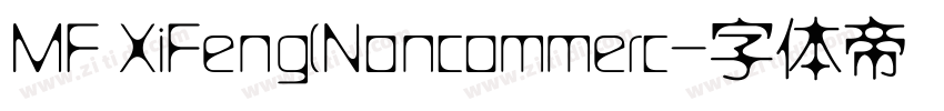 MF XiFeng(Noncommerc字体转换